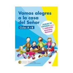 PPC Editorial Vamos A La Casa Del Señor. Ciclo A Y B