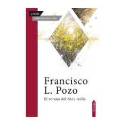 Averso Poesía El Verano Del Niño Aúlla