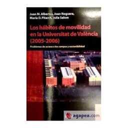 Publicacions de la Universitat de Valncia Los Hábitos De Movilidad En La Universitat De Valncia (2005-2006)