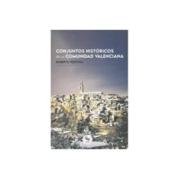 GRUPO EDITORIAL SARGANTANA Conjuntos Hist?ricos Dela Comunidad Valenciana