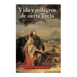 Biblioteca Autores Cristianos Vida Y Milagros De Santa Tecla