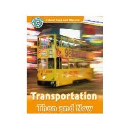 Oxford University Press España, S.A. Oxford Read And Discover 5. Transportation Then And Now Mp3 Pack