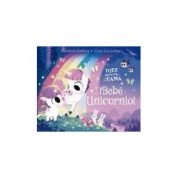La Galera, SAU Diez Minutos Y A Dormir. Bebé Unicornio