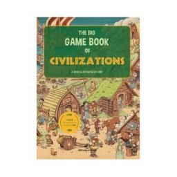 Editorial el Pirata The Big Game Book Of Civilizations - Libros Para Niños En Inglés