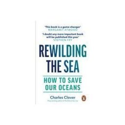 Random House Uk Ltd Rewilding The Sea