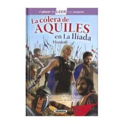 Susaeta Ediciones El Placer De Leer Con Susaeta - Nivel 4. La Cólera De Aquiles En La Ilíada
