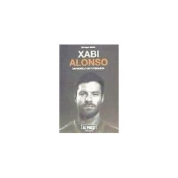 Al Poste Ediciones Xabi Alonso : Un Modelo De Futbolista