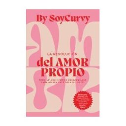 Almuzara Soycurvy: La Revolución Del Amor Propio