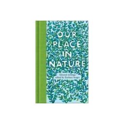 MACMILLAN COLLECTOR S LIBRARY Our Place In Nature