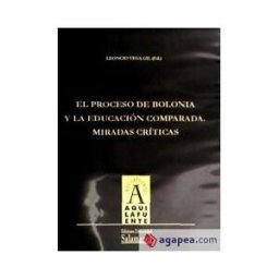 Ediciones Universidad de Salamanca El Proceso De Bolonia Y La Educación Comparada. Míradas Críticas