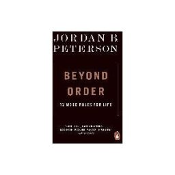 PENGUIN BOOKS SA Beyond Order - 12 More Rules For Life