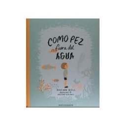 Norma Editorial, S.A. Como Pez Fuera Del Agua