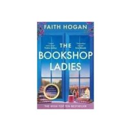 Bloomsbury USA The Bookshop Ladies: The Perfect Uplifting Story Of Friendship And Community, Shortlisted For The 2024 An Post Irish Book Awards