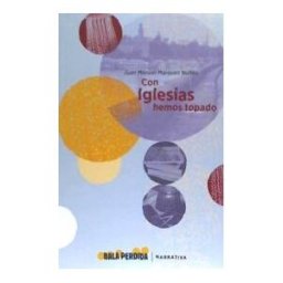 BALA PERDIDA EDITORIAL Con Iglesias Hemos Topado