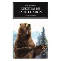 Mestas Ediciones, S.L. Los Mejores Cuentos De Jack London