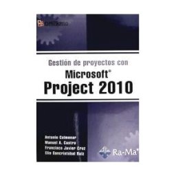 Ra-Ma S.A. Editorial y Publicaciones Gestión De Proyectos Con Microsoft Project 2010