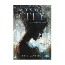 Montena Mystic City. La Ciudad Del Agua