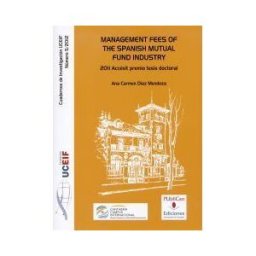 Editorial Universidad de Cantabria Management Fees Of The Spanish Mutual Fund Industry