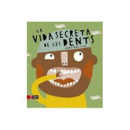 Zahorí de Ideas La Vida Secreta De Les Dents