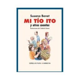 Ediciones Espuela de Plata Mi Tío Ito Y Otros Cuentos