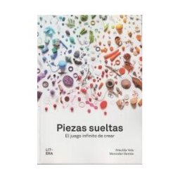 Litera Libros Piezas Sueltas: El Juego Infinito De Crear