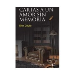 EDITORIAL BASE (ES) Cartas A Un Amor Sin Memoria