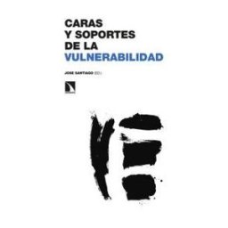 Los Libros de la Catarata Caras Y Soportes De La Vulnerabilidad