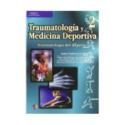 Ediciones Paraninfo, S.A Traumatología Y Medicina Deportiva 2