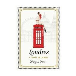Lunwerg Editores Londres A Través De La Moda