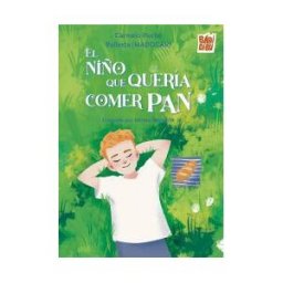 Babidi-Bú El Niño Que Quería Comer Pan