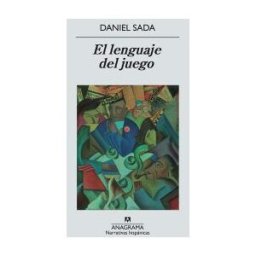 Editorial Anagrama S.A. El Lenguaje Del Juego