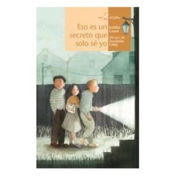 Algar libros S.L.U. Eso Es Un Secreto Que Solo Sé Yo