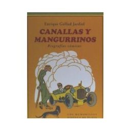 Ediciones Espuela de Plata Canallas Y Mangurrinos