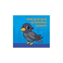 Editorial Autografía Por Que Os Animais Cavam?