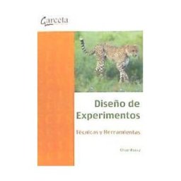 Ibergarceta Publicaciones S.L. Diseño De Experimentos. Tecnicas Y Herramientas