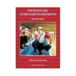 Editorial Dykinson, S.L. Psicología Del Entrenamiento Deportivo