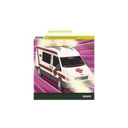 Adams Soporte Vital Básico. Certificado De Profesionalidad. Transporte Sanitario