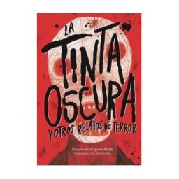 Diego Pun Ediciones La Tinta Oscura Y Otros Relatos De Terror