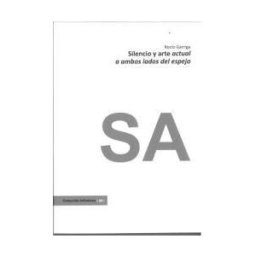 E.P.R. Murcia Cultural, S.A. Silencio Y Arte Actual A Ambos Lados Del Espejo