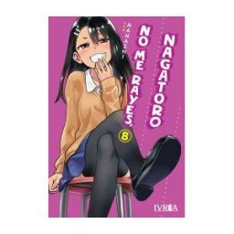 Editorial Ivrea No Me Rayes, Nagatoro 08