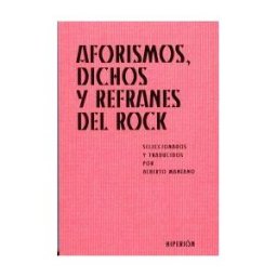 Hiperión Aforismos, Dichos Y Refranes Del Rock