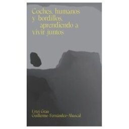 Bartlebooth Coches, Humanos Y Bordillos, Aprendiendo A Vivir Juntos
