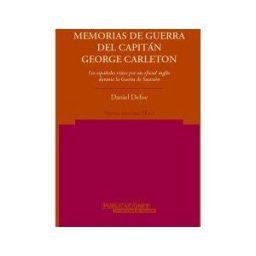 Publicacions Universitat Alacant Memorias De Guerra Del Capitán George Carleton. Los Españoles Vistos Por Un Oficial Inglés Durante La Guerra De Sucesión