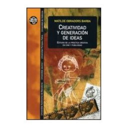 Publicacions de la Universitat de Valncia Creatividad Y Generación De Ideas