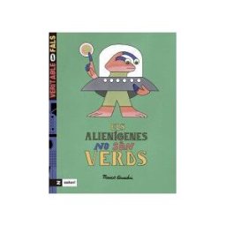 Zahorí de Ideas Els Alienígenes No Són Verds