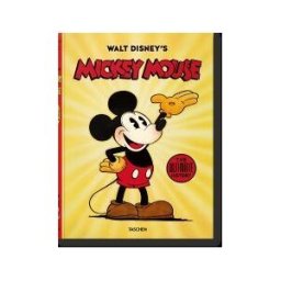 BENEDIKT TASCHEN VERLAG, GMBH Walt Disney's Mickey Mouse: The Ultimate History