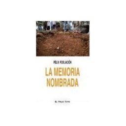 EL VIEJO TOPO Memoria Nombrada, La