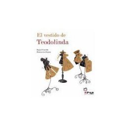Apila Ediciones El Vestido De Teodolinda