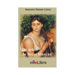 Vivelibro Un árbol De Hojas Blancas