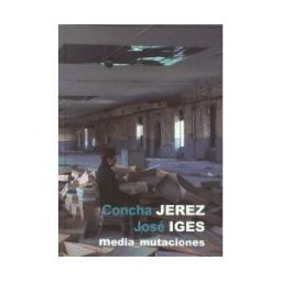 Ministerio de Educación, Cultura y Deporte. área de Concha Jerez. José Iges. Media_mutaciones